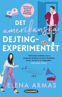 Det amerikanska dejtingexperimentet (Spanish Love Deception, #2)