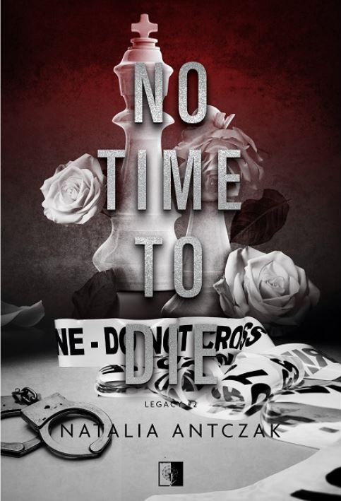 No Time To Die (Legacy, #2)