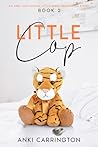 The Little Cop by Anki Carrington