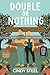 Double or Nothing: A Sweet Romantic Comedy