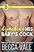 Hijacking His Baby's Cock