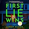 First Lie Wins by Ashley Elston