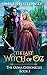 The Last Witch of Oz: The Ozma Chronicles