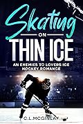 Skating on Thin Ice