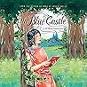 The Blue Castle by L.M. Montgomery