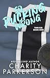 So Pucking Wrong by Charity Parkerson