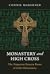 Monastery and High Cross: The Forgotten Eastern Roots of Irish Christianity