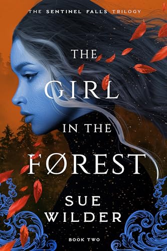 The Girl in the Forest (Sentinel Falls Trilogy Book 2)
