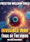 Invisible War: Trail of the Virus: The CDC Conspiracy (The Last Templars Book 14)