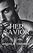 Savior by Aquila Thorne Savior by Aquila Thorne