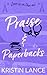 Praise & Paperbacks (There’...