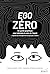 Ego zéro-Un guide graphique...