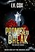 Promise to Break : Book One...