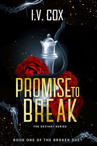 Promise to Break : Book One of the “Broken” duology (The Deviance Alliance 1)