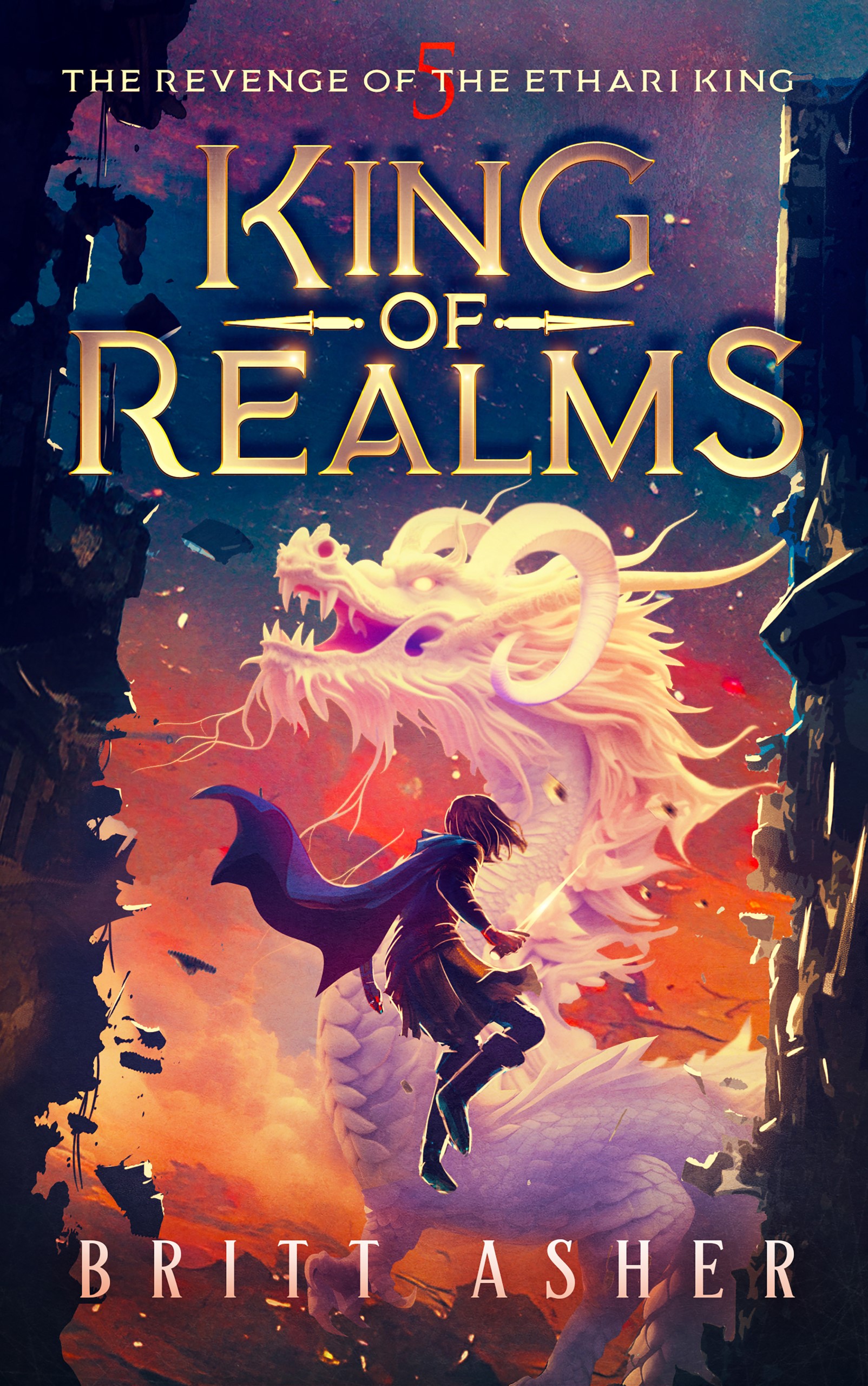 King of Realms: The Revenge of the Ethari King (Book 5)