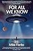 For All We Know by Mike Fiorito