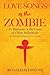 Love Songs of the Zombie by Ronald Stephens
