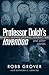 Professor Dolch’s Invention and Other Stories by Robb Grover