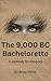 The 9,000 BC Bachelorette