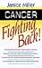 Cancer by Janice Miller