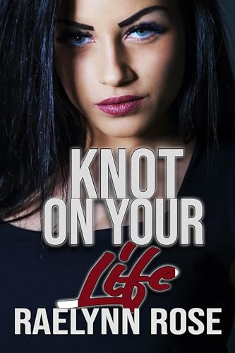 Knot on Your Life (Romegaverse #5)