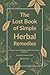 The Lost Book of Simple Herbal Remedies by Blossom Davis
