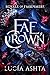Fae Crown (Royals of Emberm...