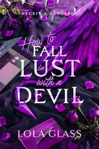 How to Fall in Lust with a Devil (Deceit & Devotion, #3)