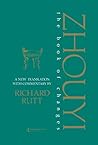 Zhouyi: A New Translation with Commentary of the Book of Changes (Durham East Asia Series)