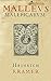 Malleus Maleficarum: Hammer of Witches (The medieval witch-hunting manual with a new foreword) (Annotated)