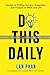 Do This Daily by Lan Phan Do This Daily by Lan Phan