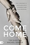 Come Home: Pray, ...