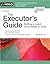 Executor's Guide, The: Settling a Loved One's Estate or Trust