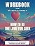 Workbook for How To Be The ...