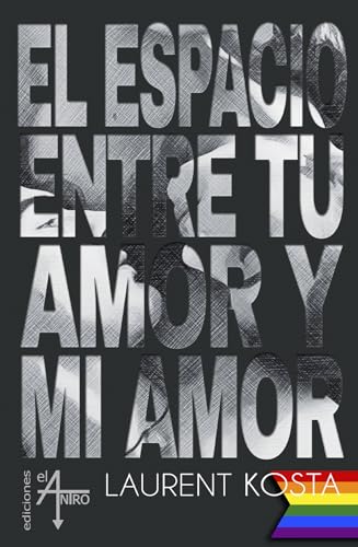El espacio entre tu amor y mi amor (Montañas, #5)