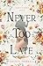 Never too Late (The Barsetshire Novels Book 25)