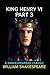 King Henry the Sixth, Part 3 by William Shakespeare(illustrated Edition)