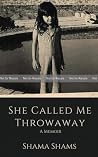 She Called Me Thr...