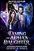 Taming The Alpha’s Daughter...