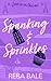 Spanking & Sprinkles: A Ste...