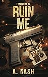 Ruin Me