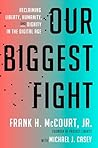 Our Biggest Fight...