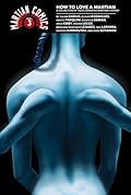 Martian Comics Vol. 3: How to Love a Martian