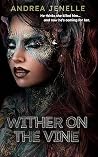 Wither on the Vine