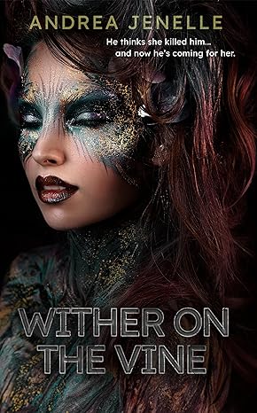 Wither on the Vine (Sons and Daughters of Lir #2)