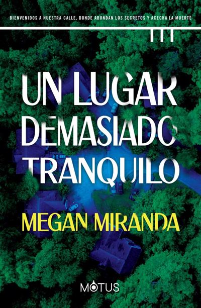 Portada de Un lugar demasiado tranquilo, de Megan Miranda