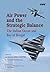 Air Power and the Strategic...