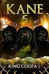 Kane 5: Blood is ...