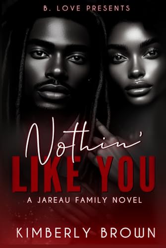 Nothin' Like You (Jareau Family, #5)