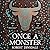 Once a Monster